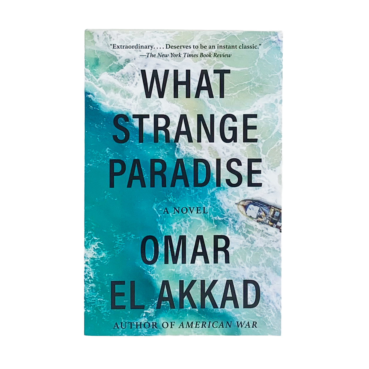 What Strange Paradise by Omar El Akkad